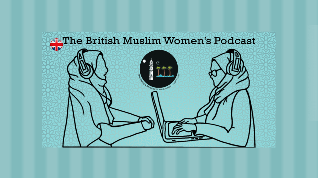 The British Muslim Women’s Podcast