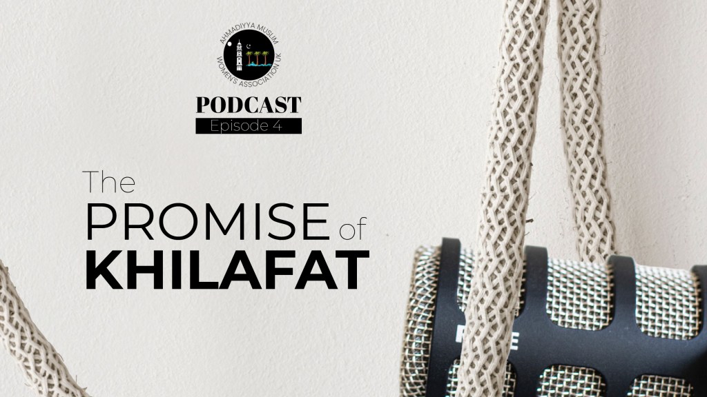 The Promise of&nbsp;Khilafat