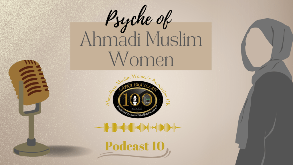 Psyche of Ahmadi Muslim&nbsp;Women
