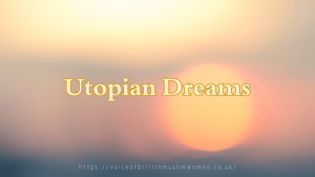 Utopian Dreams