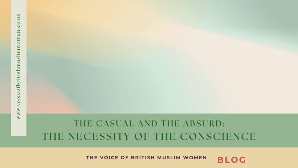 The Casual and The Absurd: The&nbsp;Necessity of the&nbsp;Conscience