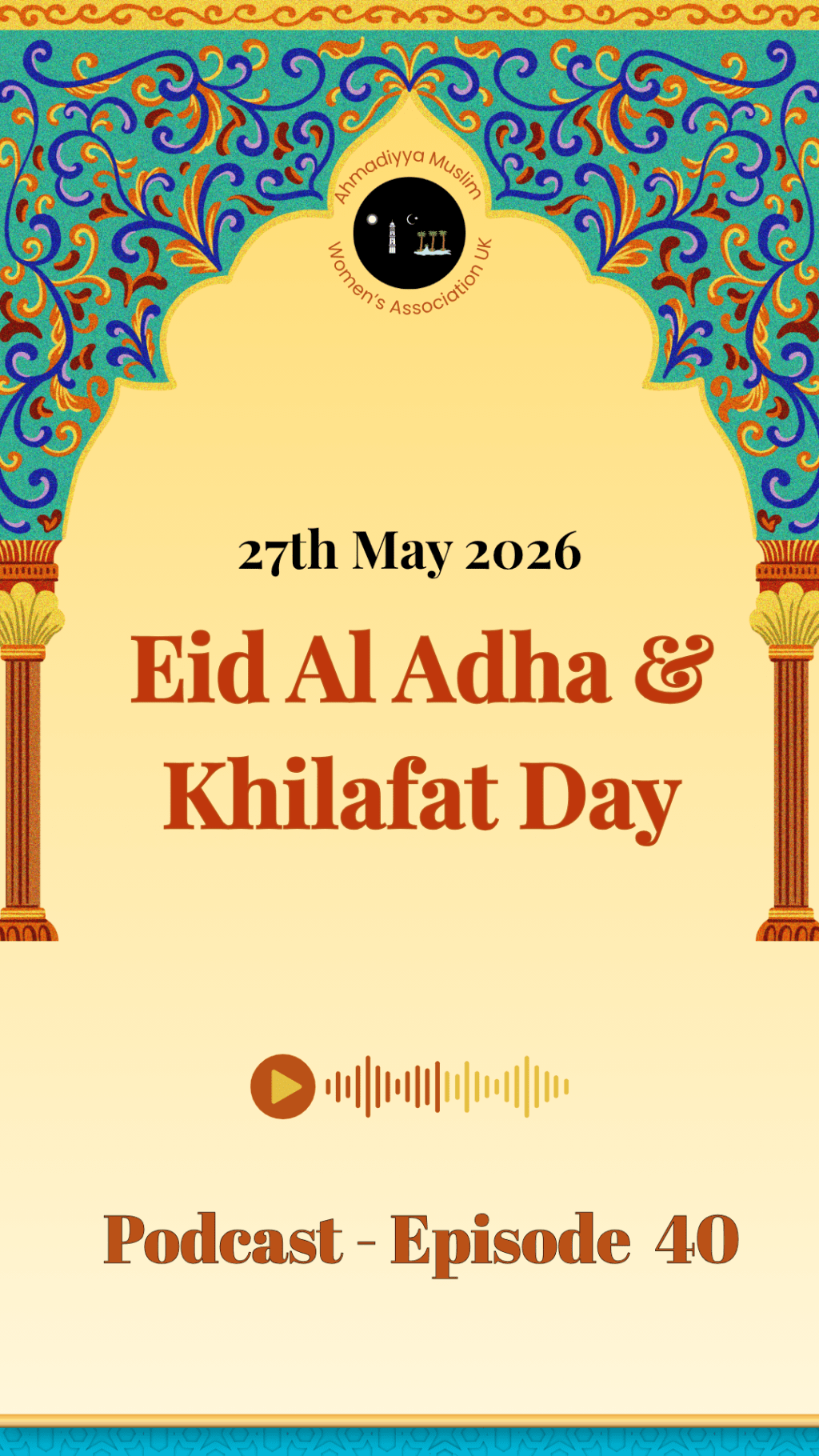 Podcast 40 – 27th May 2026. Eid al Adha and Khilafat Day