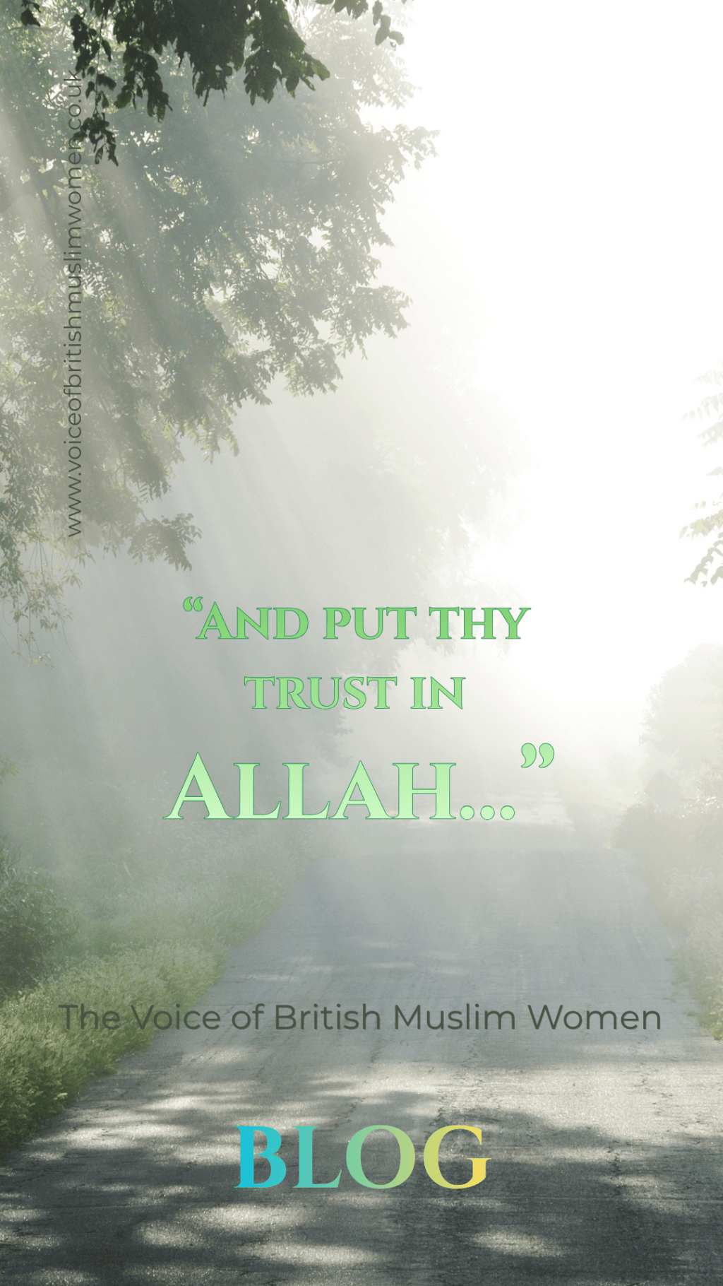 “And put thy trust in Allah” – the Normal Amongst all the&nbsp;Odds